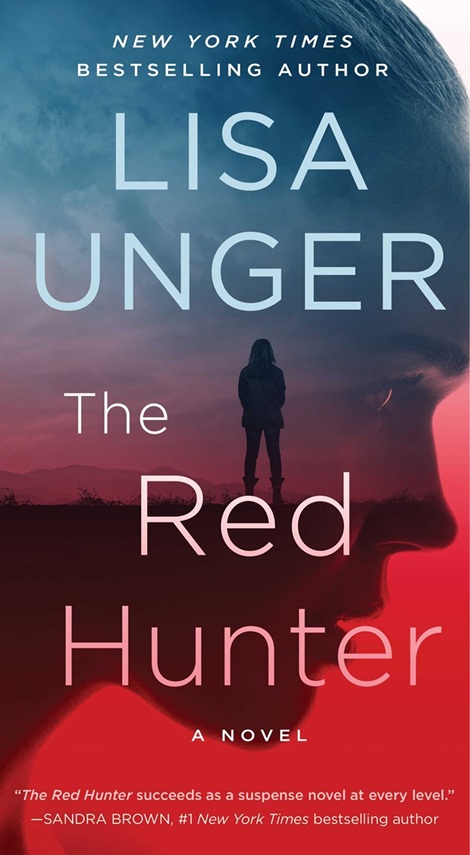 Lisa Unger: The Red&nbsp;Hunter